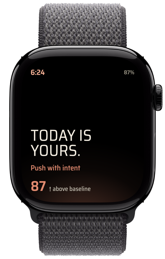 Kairos Morning moment on Apple Watch — Today is yours, push with intent, 87 above baseline.